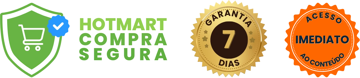 Compra segura pela Hotmart, garantia de 7 dias e acesso imediato
