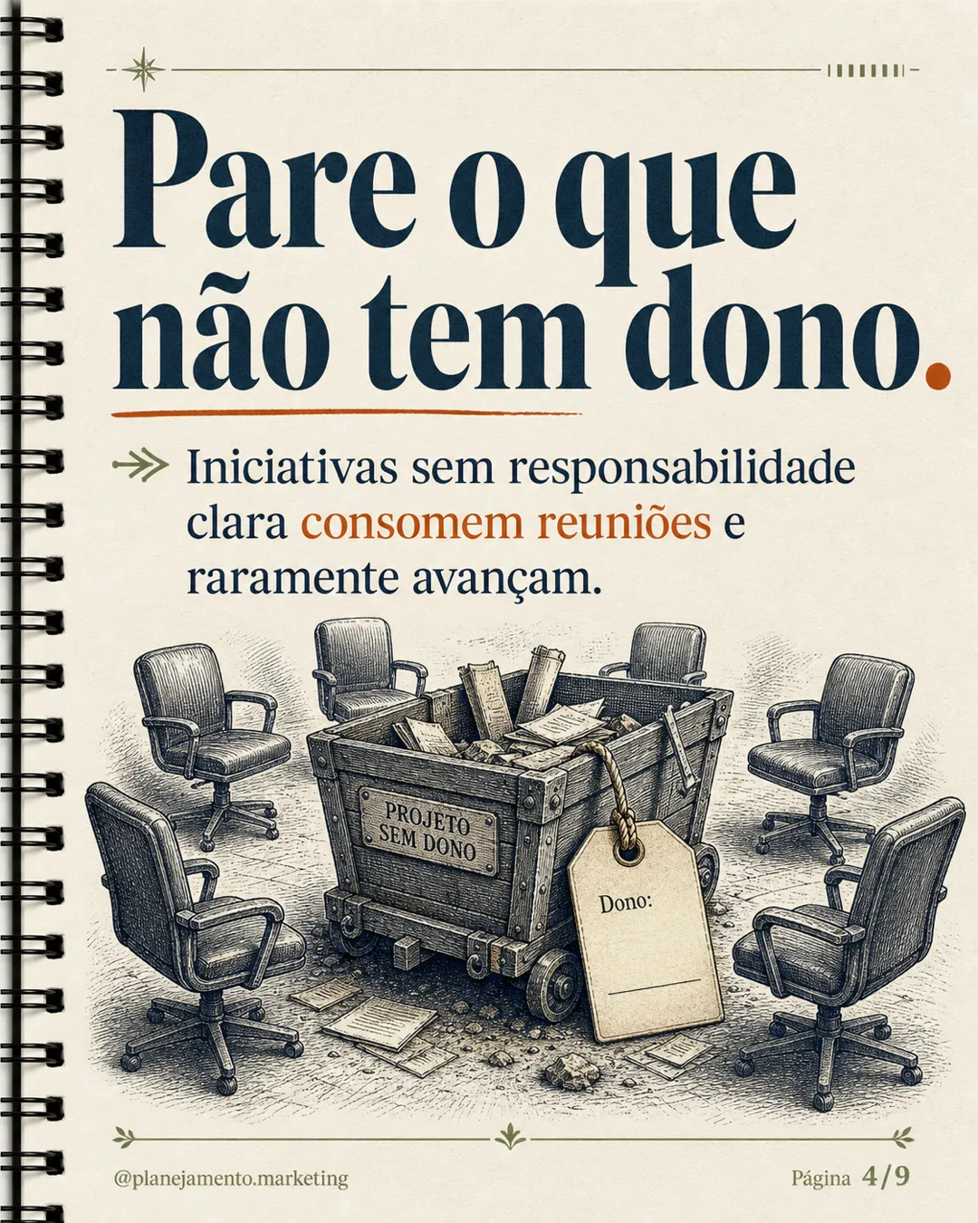 Pare iniciativas sem dono