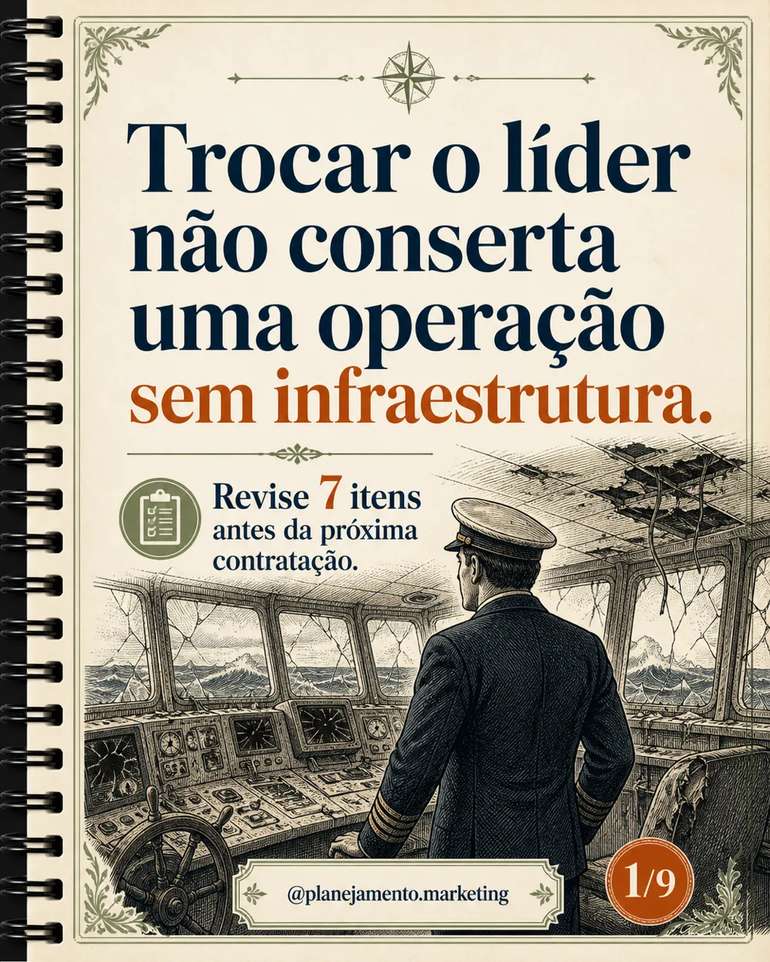 O que o novo líder herdará? — parte 1