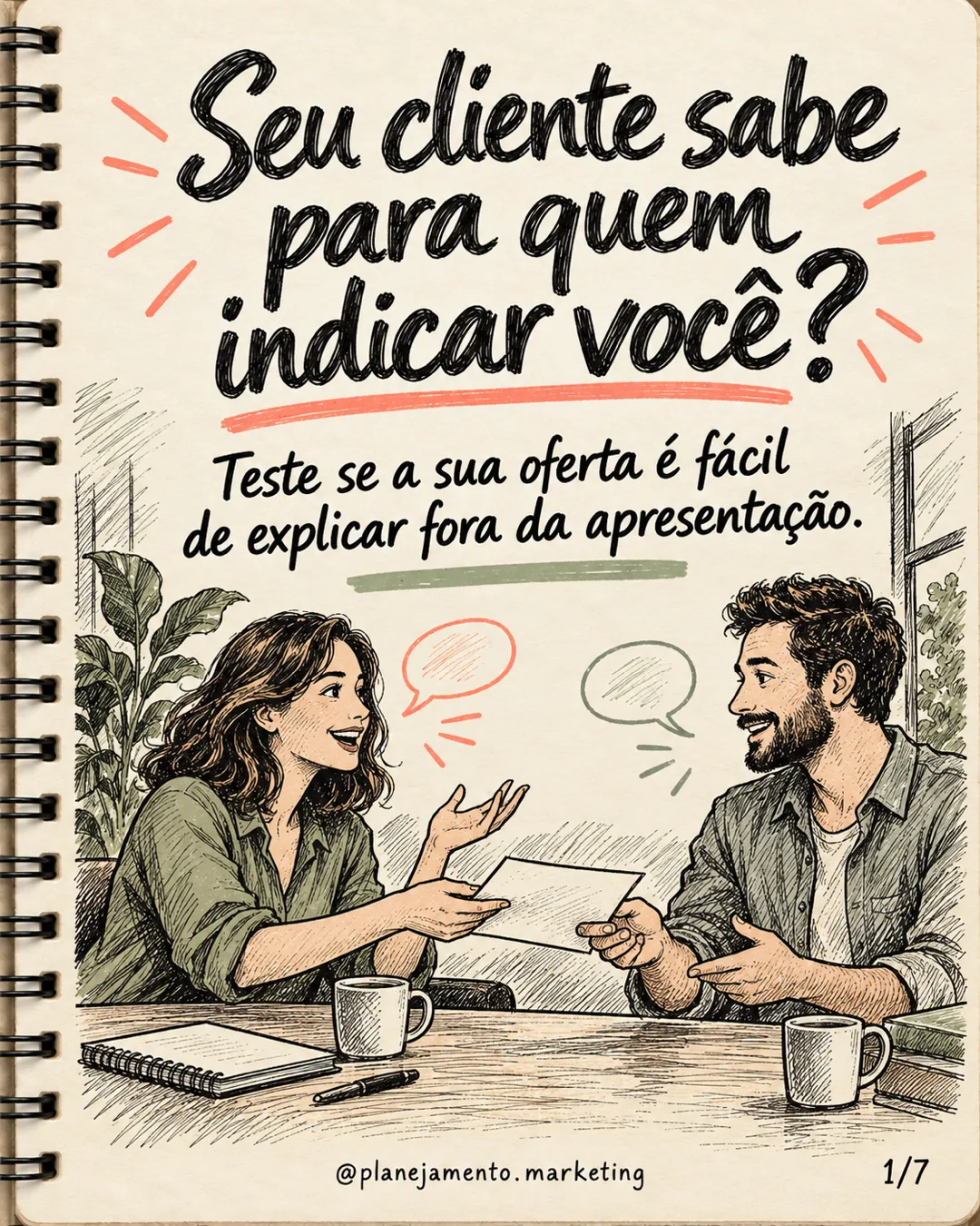 Proposta de valor clara: seu cliente sabe indicar você? — parte 1 de 7