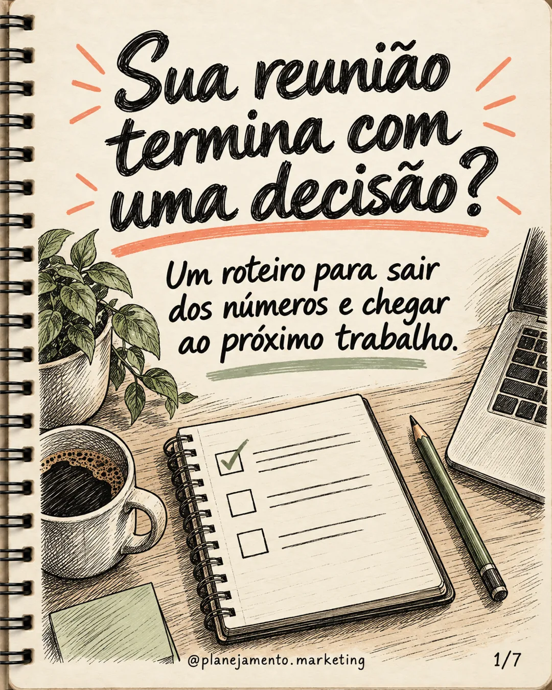Reunião de marketing e vendas: 7 campos para decidir — parte 1 de 7