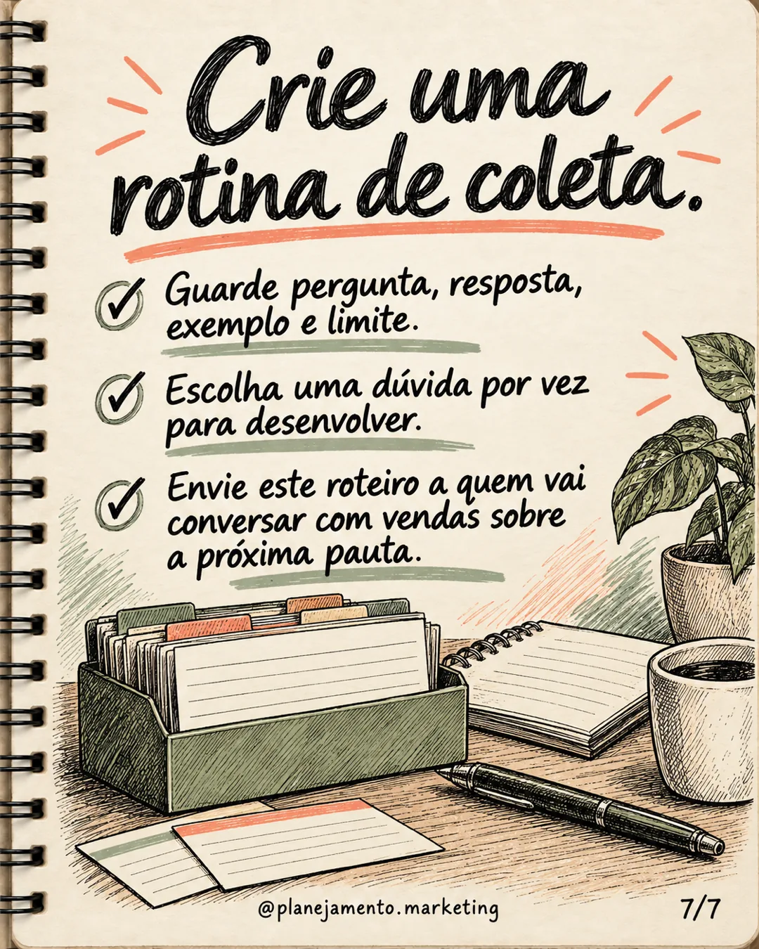 Crie uma rotina de coleta. Guarde pergunta, resposta, exemplo e limite; escolha uma dúvida por vez; envie o roteiro a quem conversa com vendas sobre a próxima pauta.